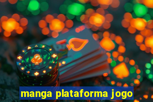 manga plataforma jogo